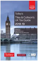 Daňový průvodce pro Spojené království Tiley & Collison's 2018-19 - Tiley & Collison's UK Tax Guide 2018-19