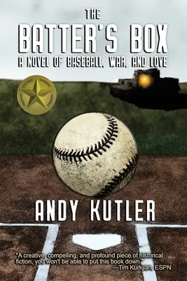 The Batter's Box: Válka, láska a baseball: román o baseballu, válce a lásce - The Batter's Box: A Novel of Baseball, War, and Love