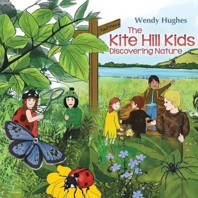 The Kite Hill Kids: Objevování přírody - The Kite Hill Kids: Discovering Nature