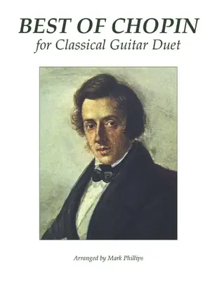 To nejlepší ze Chopina pro duo klasické kytary - Best of Chopin for Classical Guitar Duet