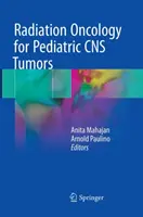 Radiační onkologie u dětských nádorů CNS - Radiation Oncology for Pediatric CNS Tumors