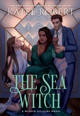 Mořská čarodějka: Temná pohádková romance - The Sea Witch: A Dark Fairy Tale Romance