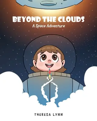 Za mraky: Vesmírné dobrodružství - Beyond the Clouds: A Space Adventure