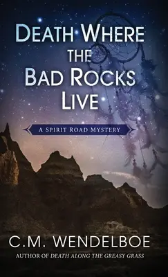 Smrt tam, kde žijí zlé skály - Death Where the Bad Rocks Live