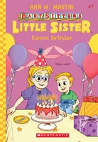 Kareniny narozeniny (Baby-Sitters Little Sister #7) - Karen's Birthday (Baby-Sitters Little Sister #7)