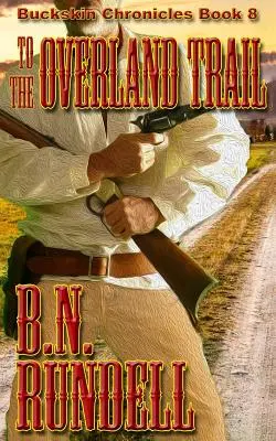 Na pozemní stezku - To The Overland Trail