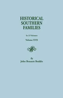 Historické jižanské rodiny. ve 23 svazcích. Svazky XVII - Historical Southern Families. in 23 Volumes. Volumes XVII