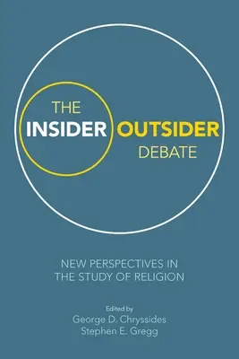 The Insider/Outsider Debate: New Perspectives in the Study of Religion (Debata mezi zasvěcenými a zasvěcenými: nové perspektivy ve studiu náboženství) - The Insider/Outsider Debate: New Perspectives in the Study of Religion