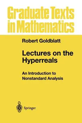 Přednášky o hyperreáliích: Úvod do nestandardní analýzy - Lectures on the Hyperreals: An Introduction to Nonstandard Analysis