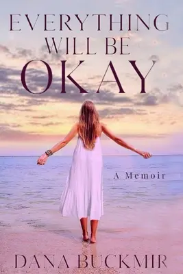 Všechno bude v pořádku - Everything Will Be Okay