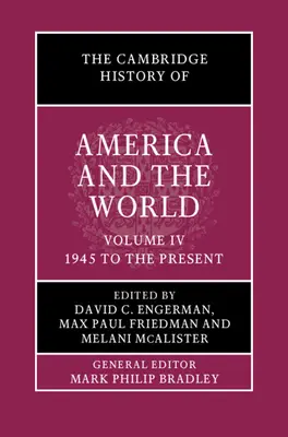 Cambridgeské dějiny Ameriky a světa: Svazek 4, od roku 1945 do současnosti - The Cambridge History of America and the World: Volume 4, 1945 to the Present