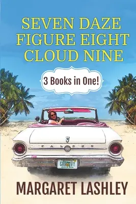Sedmička Daze, Figure Eight, Cloud Nine: 3 knihy v jedné! - Seven Daze, Figure Eight, Cloud Nine: 3 Books in One!