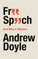Svoboda projevu a proč na ní záleží - Free Speech And Why It Matters