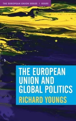 Evropská unie a globální politika - The European Union and Global Politics