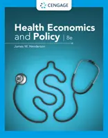 Ekonomika a politika zdravotnictví (Henderson James (Baylor University)) - Health Economics and Policy (Henderson James (Baylor University))