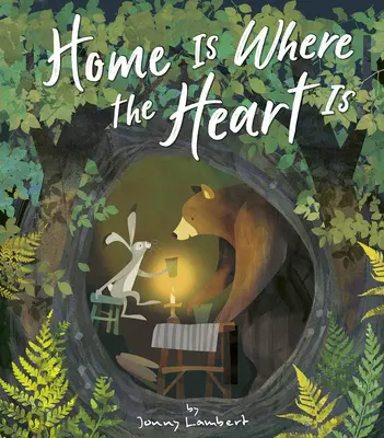 Domov je tam, kde je srdce - Home Is Where the Heart Is