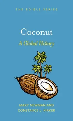 Kokos: Kokosy: globální historie - Coconut: A Global History
