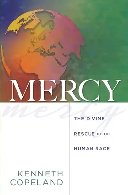 Milosrdenství: Božská záchrana lidského rodu - Mercy: The Divine Rescue of the Human Race