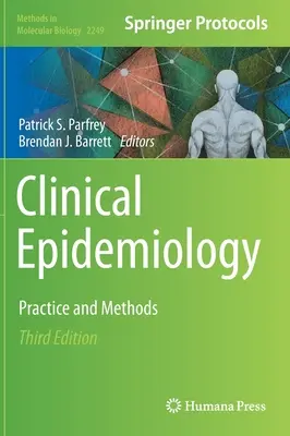 Klinická epidemiologie: Epidemiologie: praxe a metody - Clinical Epidemiology: Practice and Methods