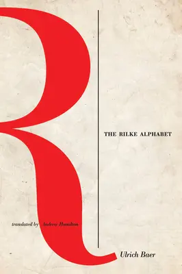 Rilkeho abeceda - The Rilke Alphabet