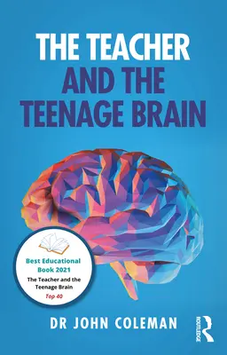Učitel a mozek dospívajících - The Teacher and the Teenage Brain