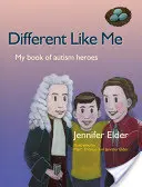 Different Like Me: My Book of Autism Heroes (Jiný jako já: Moje kniha o hrdinech autismu) - Different Like Me: My Book of Autism Heroes