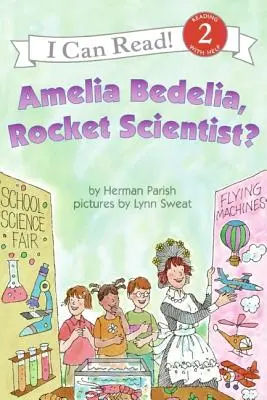 Amelia Bedelia, raketová vědkyně? - Amelia Bedelia, Rocket Scientist?