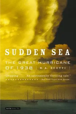 Náhlé moře: Velký hurikán z roku 1938 - Sudden Sea: The Great Hurricane of 1938