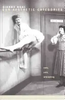 Naše estetické kategorie: Estetické kategorie: Zany, Roztomilý, Zajímavý - Our Aesthetic Categories: Zany, Cute, Interesting