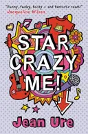 Hvězda Bláznivá já - Star Crazy Me