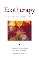 Ekoterapie: Léčení s ohledem na přírodu - Ecotherapy: Healing with Nature in Mind