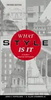 Jaký je to styl?: Průvodce americkou architekturou - What Style Is It?: A Guide to American Architecture
