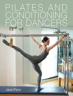 Pilates a kondiční cvičení pro tanečníky - Pilates and Conditioning for Dancers
