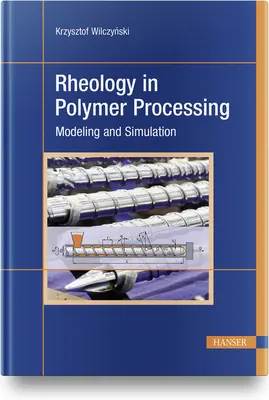 Reologie při zpracování polymerů: Modelování a simulace - Rheology in Polymer Processing: Modeling and Simulation