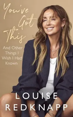 You've Got This: A další věci, které bych si přál vědět - You've Got This: And Other Things I Wish I Had Known