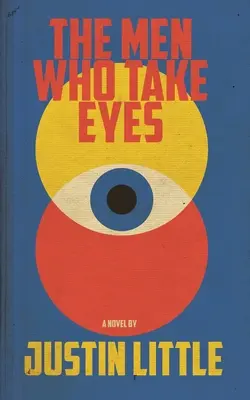 Muži, kteří si berou oči - The Men Who Take Eyes