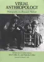 Vizuální antropologie: Fotografie jako výzkumná metoda - Visual Anthropology: Photography as a Research Method