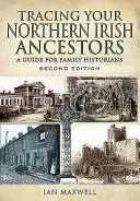 Pátrání po severoirských předcích - druhé vydání - Tracing Your Northern Irish Ancestors - Second Edition