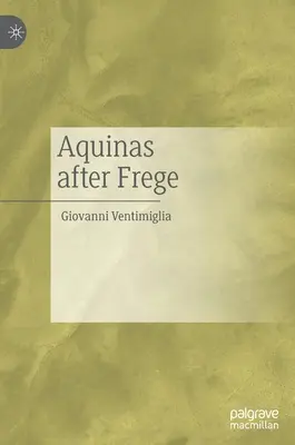Akvinský po Fregovi - Aquinas After Frege