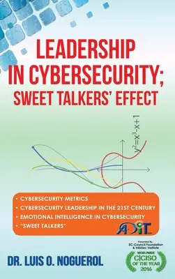 Vedení v oblasti kybernetické bezpečnosti; efekt sladkých řečí - Leadership In Cybersecurity; Sweet Talkers' Effect