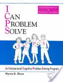 I Can Problem Solve [ICPS], Kindergarten and Primary Grades - An Interpersonal Cognitive Problem-Solving Program (Umím řešit problémy [ICPS], mateřská škola a základní školy) - I Can Problem Solve [ICPS], Kindergarten and Primary Grades - An Interpersonal Cognitive Problem-Solving Program