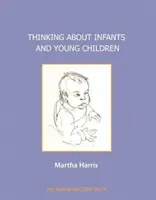 Myšlení o kojencích a malých dětech - Thinking about Infants and Young Children