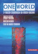 Jeden svět: Globální antologie povídek - One World: A Global Anthology of Short Stories