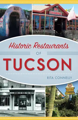 Historické restaurace v Tucsonu - Historic Restaurants of Tucson