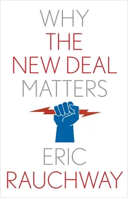 Proč je New Deal důležitý - Why the New Deal Matters