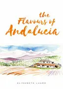 Chutě Andalusie - The Flavours of Andalucia