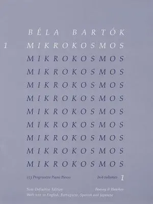 Bela Bartok - Mikrokosmos Volume 1 (Blue): (1): 153 progresivních klavírních skladeb - Bela Bartok - Mikrokosmos Volume 1 (Blue): 153 Progressive Piano Pieces