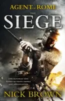 Agent Říma: Kniha první: Obléhání - Agent of Rome: Book One: The Siege