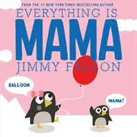 Všechno je máma - Everything Is Mama