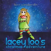 Vánoční dobrodružství Lacey Loo - Lacey Loo's Christmas Adventure